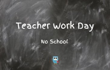 Teacher Work Day-No School 